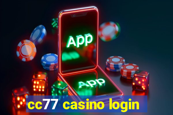 cc77 casino login